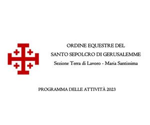 Programma attività 2023 della Sezione Terra di Lavoro – Maria Santissima
